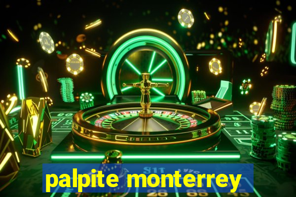 palpite monterrey